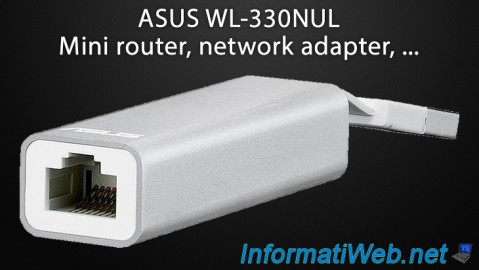 ASUS WL-330NUL - A mini router, network adapter, hotspot, ...