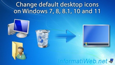 Change default desktop icons on Windows 7, 8, 8.1, 10 and 11