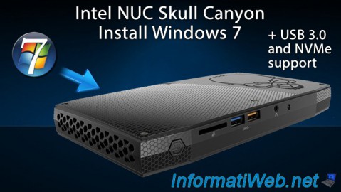 Intel NUC Skull Canyon (NUC6i7KYK) - Install Windows 7 (with the USB 3.0 and NVMe support)