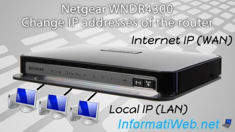 Change the LAN and WAN IP addresses of the Netgear WNDR4300 router