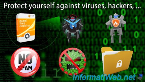 Protect yourself against viruses, hackers and traps present on Internet