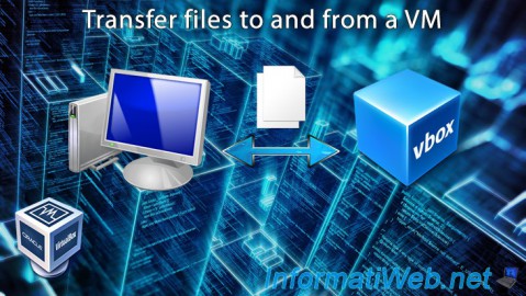 Transfer files from a physical machine to a virtual machine with the VirtualBox  7.0 / 6.0 / 5.2 file sharing