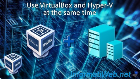 Use VirtualBox 7.0 / 6.0 and Hyper-V at the same time thanks to the Hyper-V API