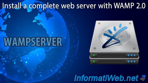 How to install a complete web server (Apache / PHP / MySQL) easily thanks to Wamp 2.0