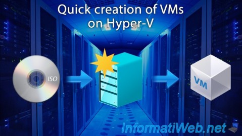 Windows 10 / 11 - Quick creation of VMs on Hyper-V