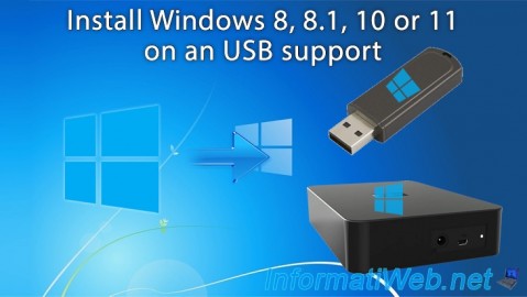 Windows 8 / 8.1 / 10 / 11 - Installation on an USB support