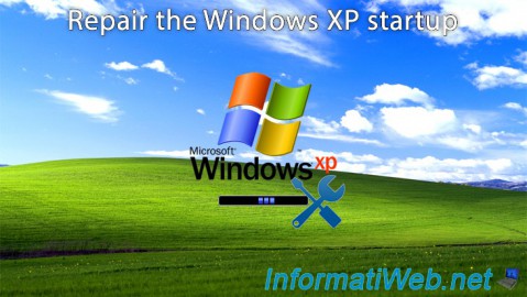 Repair the Windows XP startup (boot, MBR, file system, ...)