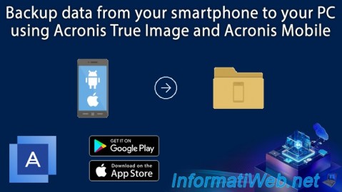Acronis True Image - Backing up your smartphone to your PC