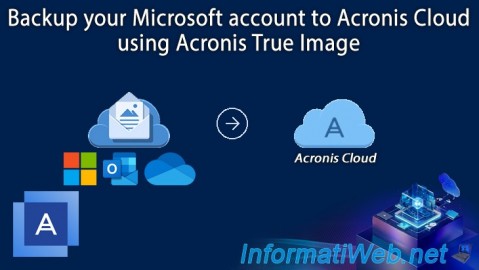 Acronis True Image - Backup your Microsoft account to Acronis Cloud