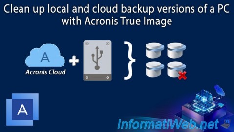 Acronis True Image - Clean up backup versions of a PC (local and Cloud)
