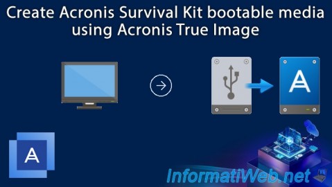 Acronis True Image - Create Acronis Survival Kit media