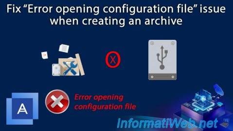 Acronis True Image - Fix archiving issue: Error opening configuration file