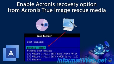 Acronis True Image - Rescue Media - Enable recovery option