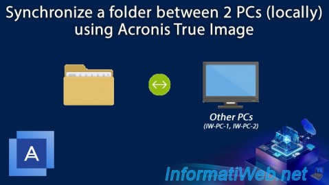 Acronis True Image - Synchronize a folder between 2 PCs (locally)