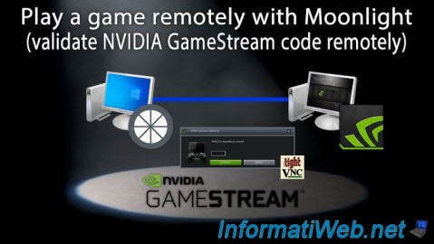 Moonlight - Play a game remotely (validate NVIDIA GameStream code remotely)