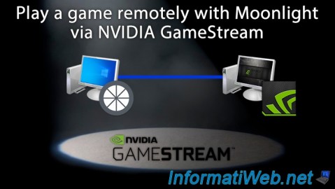 Moonlight - Play a game remotely (via NVIDIA GameStream)