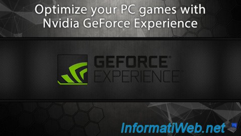 Optimize your games with Nvidia GeForce Experience