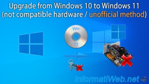Upgrade from Windows 10 to Windows 11 (not compatible hardware / unofficial method)