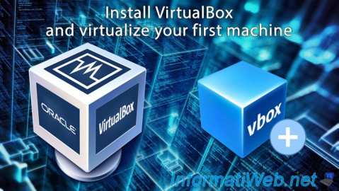 Install VirtualBox 6.1 / 6.0 / 5.2 and virtualize your first machine