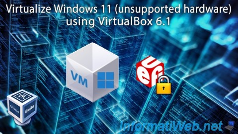 VirtualBox - Virtualize Windows 11 (unsupported hardware)