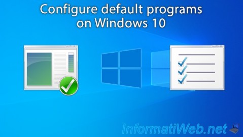 Configure the programs to use by default for specific file types and/or protocols on Windows 10