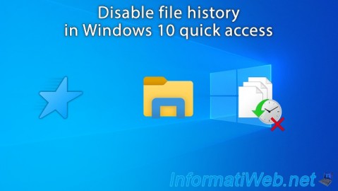 Disable file history in Windows 10 quick access