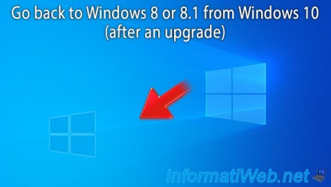 Windows 10 - Downgrade to Windows 8 / 8.1 after an upgrade