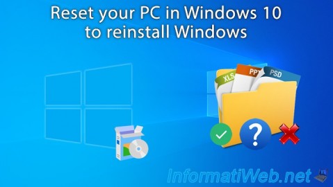 Reset your PC in Windows 10 to reinstall Windows and keep or not your documents