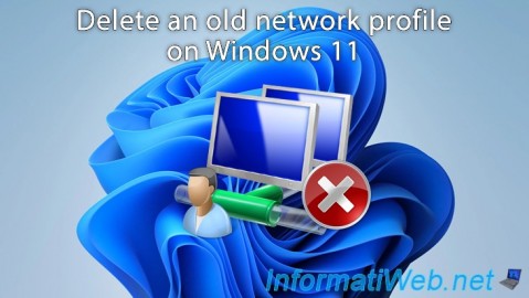 Windows 11 - Delete an old network profile