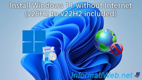 Windows 11 - Install Windows 11 without Internet (v25H2 to v22H2 included)
