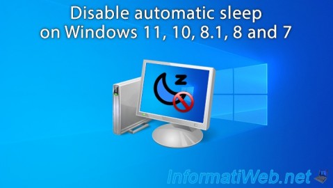 Disable automatic sleep on Windows 11, 10, 8.1, 8 and 7