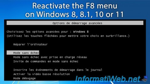 Reactivate the F8 menu on Windows 8, 8.1, 10 or 11 to start in safe mode