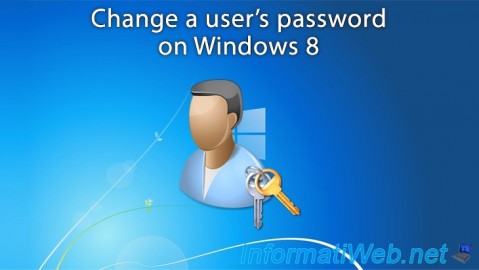 Change your password or that of another user on Windows 8