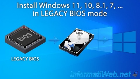 Install Windows 11, 10, 8.1, 7, ... in LEGACY BIOS mode (old BIOS / MBR)