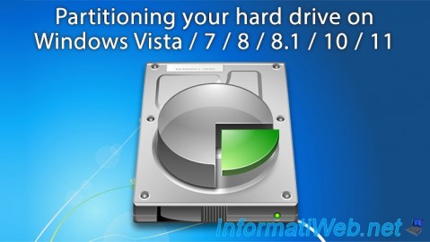 Partitioning your hard drive on Windows Vista / 7 / 8 / 8.1 / 10 / 11
